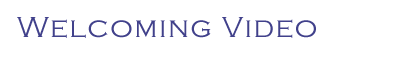 Welcoming Video